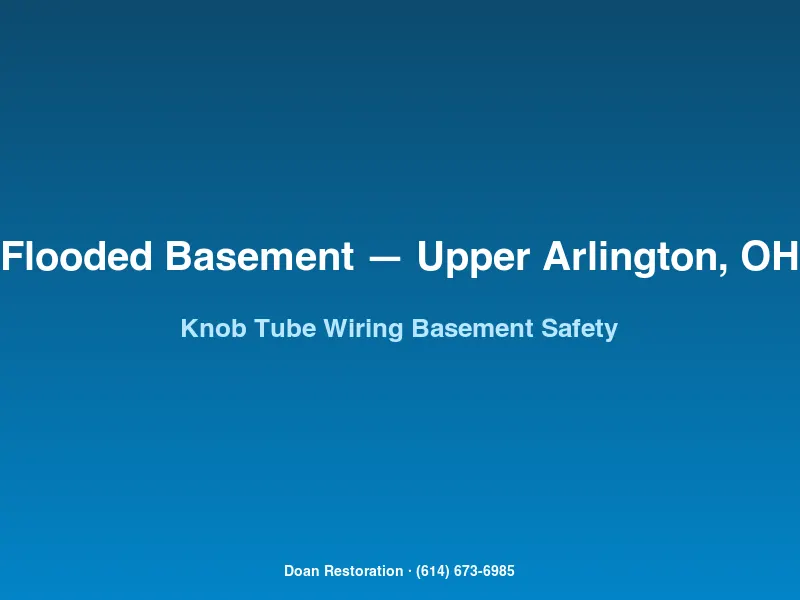Licensed electrician deenergizing knob-and-tube wiring in a 1955 Upper Arlington basement before flood cleanup