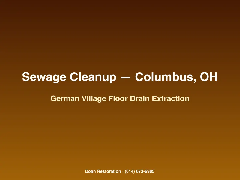 Biohazard sewage extraction from a German Village basement floor drain in Columbus Ohio by Doan Restoration crew