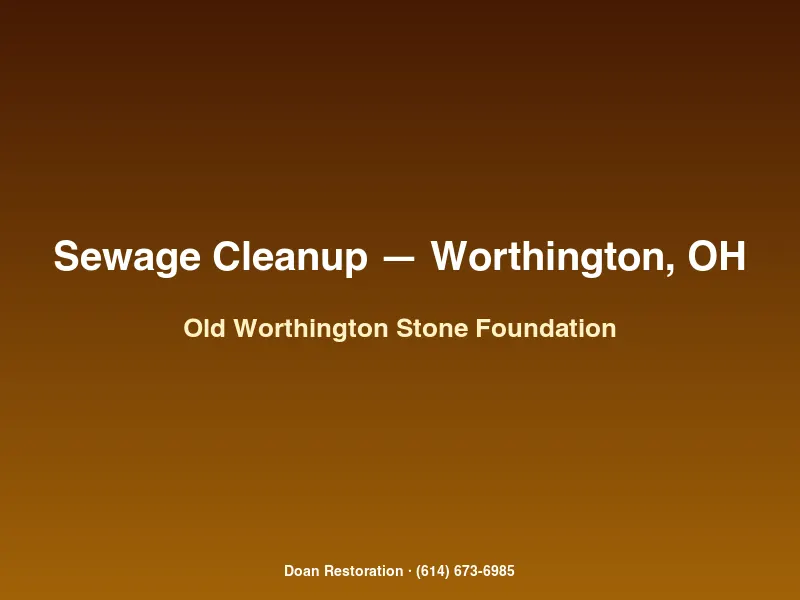 Doan Restoration biohazard cleanup at an Old Worthington Ohio historic home with stone foundation sewage seepage