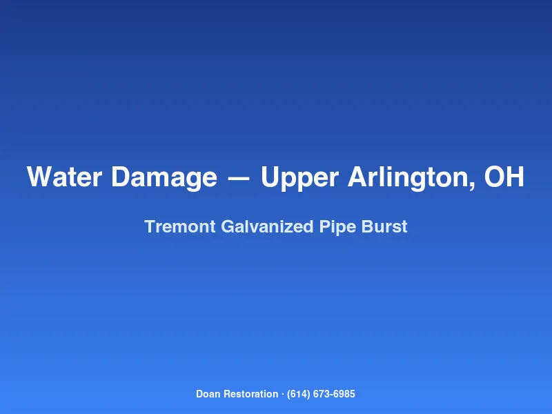 Doan Restoration crew removing a burst galvanized steel pipe from a 1950s Tremont Upper Arlington home water damage scene.